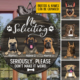 No Soliciting Custom Wooden Sign, Gifts For Dog Lovers, Seriously Please Don't Make It Weird